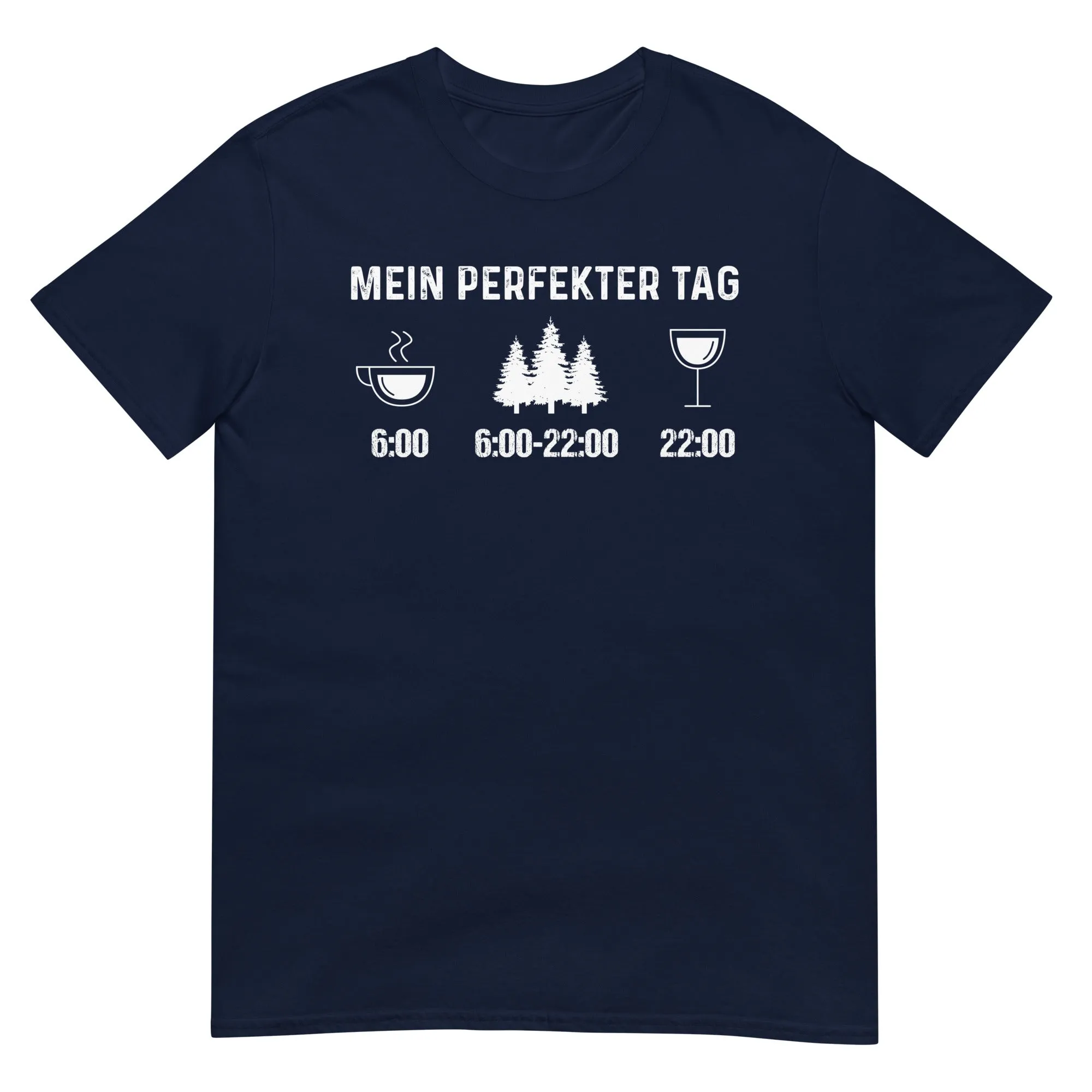 Mein Perfekter Tag 3 - T-Shirt (Unisex)