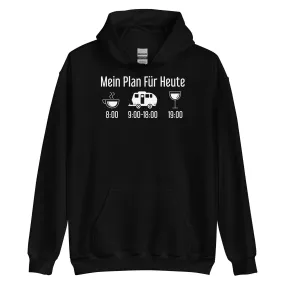 Mein Plan Für Heute 2 - Unisex Hoodie